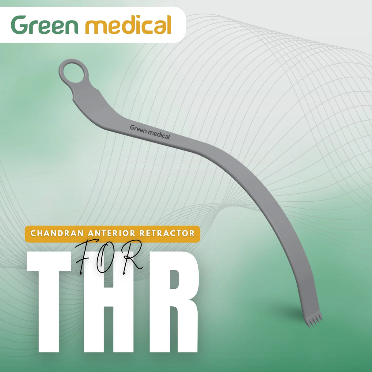 Chandran Anterior Hip Retractor–Total Hip Replacement (THR) Surgical Instrument