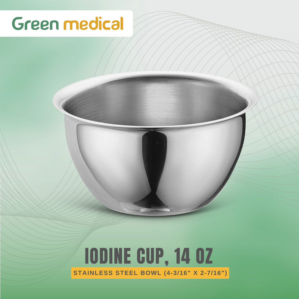 Stainless Steel Iodine Cup, 14 oz – Medical Surgical Grade Bowl 4-3/16" x 2-7/16"